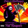 Fat Reaper (feat. 1SlimReaper) [Explicit]