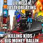 killing kids / big money ballin (feat. JustForEating) [Explicit]