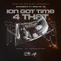 ION got time 4THAT (feat. OneLife Jr.) [Explicit]