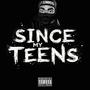 Since My Teens (Explicit)