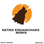 Retro Engachado (Remix)