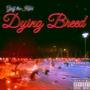 Dying Breed (Explicit)