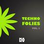 TECHNO FOLIES VOL. 1