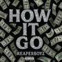 HOW IT GO (Explicit)