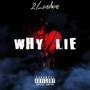 Why Lie (Explicit)