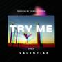 Try Me (Special Version) [Explicit]