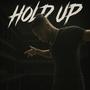 Hold up (Explicit)