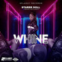 Whine (Explicit)