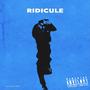 RIDICULE! (feat. Cozy JERM) [Explicit]