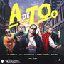 A De Too (feat. Los Federales)