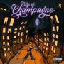 City of Champagne (Explicit)