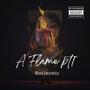 A Flame PT1 (Explicit)