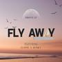 Fly Away (feat Elppie & Winky) [Explicit]