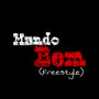 Mando Bem (Freestyle) [Explicit]