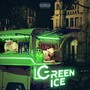 Green Ice (Explicit)