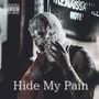 Hide My Pain (feat. c.o.s.t. & LALA) [Explicit]