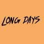 Long Days (Explicit)