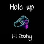 Hold Up (Explicit)