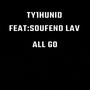 All Go (feat. Soufend Lav) [Explicit]