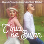 Cinta Ke Bulan (feat. Andhie Ellkha)