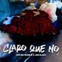 Claro Que No (Explicit)