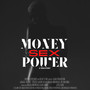 Money Sex Power