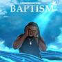 Baptism (Explicit)