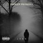 Broken Promises (Explicit)