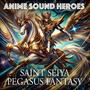 Saint Seiya Pegasus Fantasy (feat. Alberto Rigoni, Yukie Dong, Eric Antonello & Sajan)