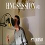 HNG Freestyle Session #1 (feat. Nano) [Explicit]