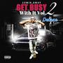 Get Busy Wit It, Vol. 2 (Deluxe) [Explicit]