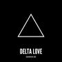 Delta Love