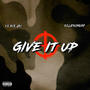 Give It Up (feat. SOJJFROMDAP) [Explicit]