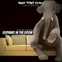 Elephant In The Room (Explicit)