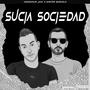 Sucia Sociedad (Explicit)