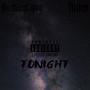 Tonight (feat. RuthŁess’Que) [Explicit]