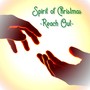 Spirit of Christmas (Reach Out)