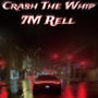 Crash The Whip (Explicit)