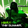 Heat the Summer (Explicit)