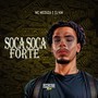 Soca Soca Forte (Explicit)