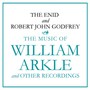 The Music of William Arkle and Other Recordings