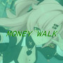 Money Walk