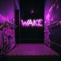 Wake (Explicit)