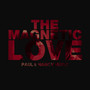 The Magnetic Love