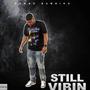 Still Vibin (Explicit)