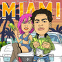 Miami (Explicit)