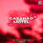 CASARÃO VIROU MOTEL (Explicit)