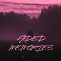 Faded Memories