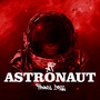 Astronaut (Explicit)