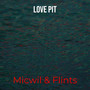 Love Pit (Explicit)